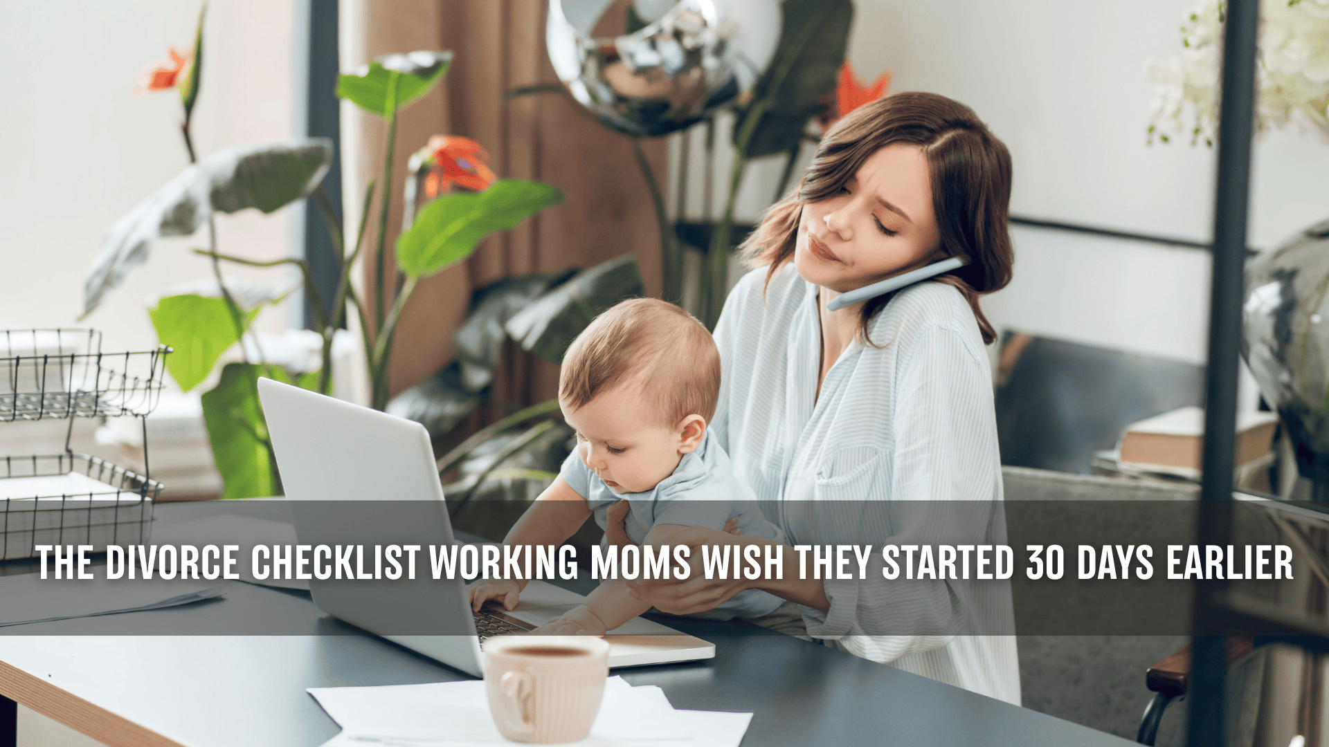 Working mother balancing childcare and work responsibilities while holding a baby and using a laptop at home, representing the challenges of preparing for divorce, parenting, and managing family responsibilities.